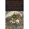Dictionary of All Scriptures and Myths