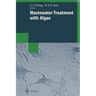Wastewater Treatment with Algae