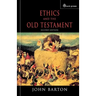 Ethics and the Old Testament: Second Edition