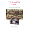 The Secret War Factory: Cowbridge Confidential