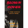Blown Cover: A Cuban Missile Crisis Novel