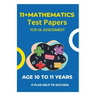 11 Plus Mathematics Assessment Test Papers: For GL Assessment