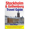 Stockholm & Gothenburg Travel Guide: Attractions, Eating, Drinking, Shopping & Places To Stay