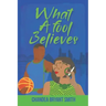 What A fool Believes