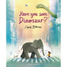 Have You Seen Dinosaur?