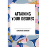 Attaining Your Desires