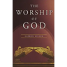 The Worship of God