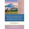 Swahili Grammar for Introductory and Intermediate Levels: Sarufi ya Kiswahili cha Ngazi ya Kwanza na Kati
