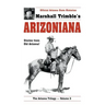 Arizoniana: Stories from Old Arizona!
