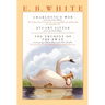 E. B. White Box Set: 3 Classic Favorites: Charlotte's Web, Stuart Little, the Trumpet of the Swan
