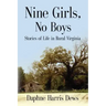 Nine Girls, No Boys: Stories Of Life In Rural Virginia