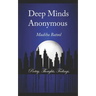 Deep Minds Anonymous