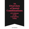 An Overview of Secret Combinations & Evidence of the Conspiracy Today