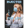 Injected for Life: An LGBT, Transgender, First Time, Short-Read Romance