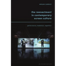 The Reenactment in Contemporary Screen Culture: Performance, Mediation, Repetition