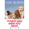 The Puppy Who Knew Too Much