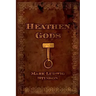 Heathen Gods: A Collection of Essays Concerning the Folkway of Our People
