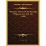 Illustrated History Of The Borough Of Queens, New York City (1908)