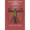 Release Chakra Trapped Emotions