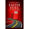 Faith Fuel for Your Journey