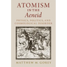 Atomism in the Aeneid: Physics, Politics, and Cosmological Disorder