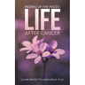 Picking Up the Pieces: Life After Cancer