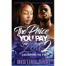 The Price You Pay For Love 2
