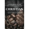 Unashamedly Black and Unapologetically Christian (Volume II): A Poetic Affirmation of Cultural Identity and Divine Spirituality