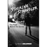 The Stocking Strangler: The Truth behind the Secrets