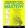 Puzzled About Guitar: Fretboard Mastery: Level 1: The First Position