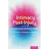 Intimacy Post-Injury: Combat Trauma and Sexual Health