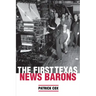 The First Texas News Barons