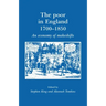 The Poor in England 1700-1850: An Economy of Makeshifts