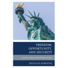 Freedom, Opportunity, and Security: Economic Policy and the Political System