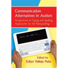 Communication Alternatives in Autism: Perspectives on Typing and Spelling Approaches for the Nonspeaking