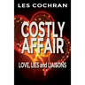 Costly Affair: Love, Lies and Liaisons