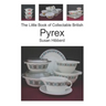 The Little Book of Collectable British Pyrex