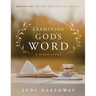 Examining God's Word: Breathe New Life Into Your Love for the Bible