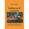 Redbones of Louisiana: For 200 years Redbones have been Louisiana's mystery people