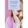 The Wonder of Children: Nurturing the Souls of Our Sons and Daughters