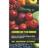 Leukemia Diet Plan Hanbook: How to Eat and Stay Healthy While Fighting Leukemia
