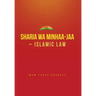 Sharia wa Minhaa-jaa-Islamic Law