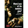 Where Have All the Homeless Gone?: The Making and Unmaking of a Crisis