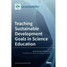 Teaching Sustainable Development Goals in Science Education
