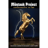 The Montauk Project - Experiments in Time: Silver Anniversary Edition