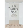The Waiting Room: My Recovery Journey from Medication Injury & Benzodiazepine Withdrawal