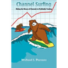 Channel Surfing: Riding the Waves of Channels to Profitable Trading