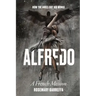 Alfredo: How The Angel Got His Wings