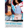 Fair-Weather Friends