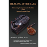 Healing After Dark: Pioneering Compassionate Medicine at the Boston Evening Clinic